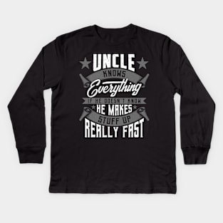 Uncle Knows Everything Funny Uncle Fathers Day Gifts Kids Long Sleeve T-Shirt